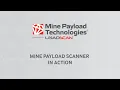 Mine Payload Scanner in Action Mine Payload Technologies
