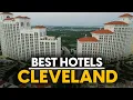 Best Hotels In Cleveland Usa - Top 5 Picks For Any Budget
