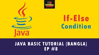 If Else Condition - Java Basic Tutorial Bangla