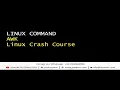AWK COMMANDS Linux SCRIPT FOR beginners Shell Scripting crash course
