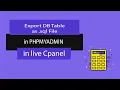 Export table as sql file in phpmyadmin in Live cPanel database