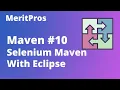 Maven Selenium Project in Eclipse Maven Integration With Selenium Maven Tutorial for Beginners
