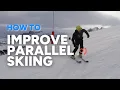 HOW TO IMPROVE YOUR PARALLEL SKIING Lose the step and perfect your ski technique