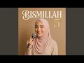 Lagu BISMILLAH 5