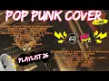 Download Lagu PLAYLIST POP PUNK COVER LAGU HITS TERKINI ! PART 26 🎸 BY ASDBOYS