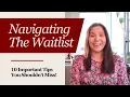 Wait Lists 10 Tips on How to Navigate from a Former Admissions Officer