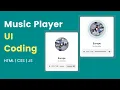 Music Player UI Using HTML CSS JAVASCRIPT