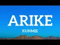 Download Lagu Kunmie - Arike (Lyrics)
