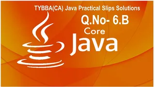 Q 6B Java program to display transpose of a given matrix JAVA Practical solutions TYBBA CA