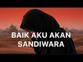 Download Lagu KUJALANI SANDIWARA INI 3