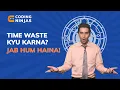 Don t Waste Your Precious Time Learn From The Best