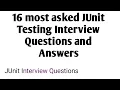 16 most asked JUnit Interview Questions and Answers
