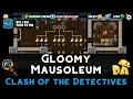 Gloomy Mausoleum Clash of the Detectives Diggy s Adventure