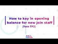 SQL Payroll - How to key in opening for new join employees Form TP3