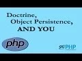 Doctrine Object Persistence and You with Jeremy Mikola