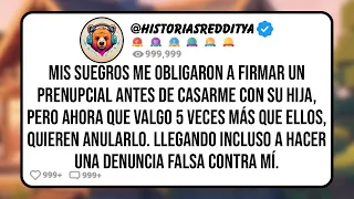Mis SUEGROS Me Obligaron a Firmar un Prenupcial Antes de Casarme con su Hija, Pero Ahora que Valgo..