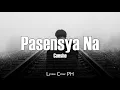 Download Lagu Cueshe – Pasensya Na (Lyrics)
