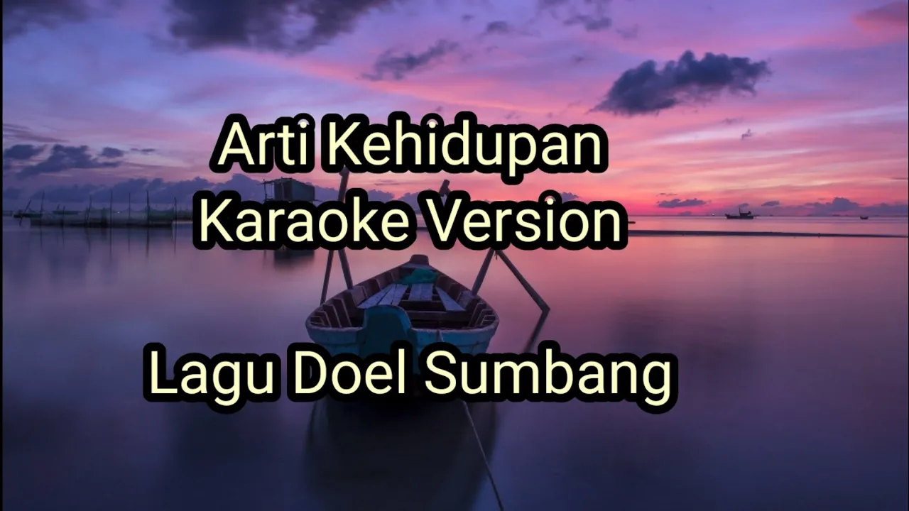 Arti Kehidupan Karaoke Lagu Doel Sumbang minus one lirik no vokal