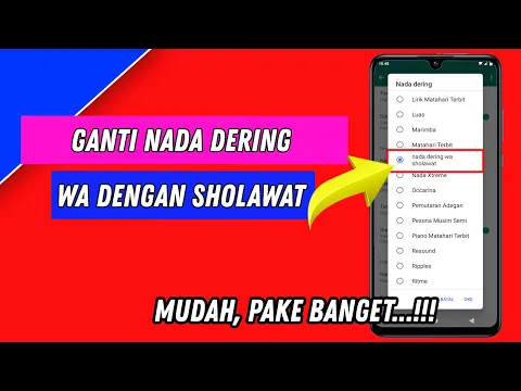 Download MP3 🔥 Cara Mengganti Nada Dering Whatsapp Dengan Lagu Sholawat