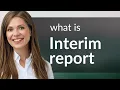 Understanding Interim Report A Guide for English Language Learners