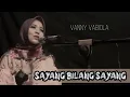 Download Lagu SAYANG BILANG SAYANG - VANNY VABIOLA (Official Music Video)