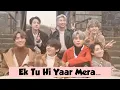 Download Lagu Ek Tu Hi Yaar Mera ft. BTS (FMV) |  BTS Bollywood Mix | #BTS #Friends #EkTuHiYaarMera #ArijitSingh