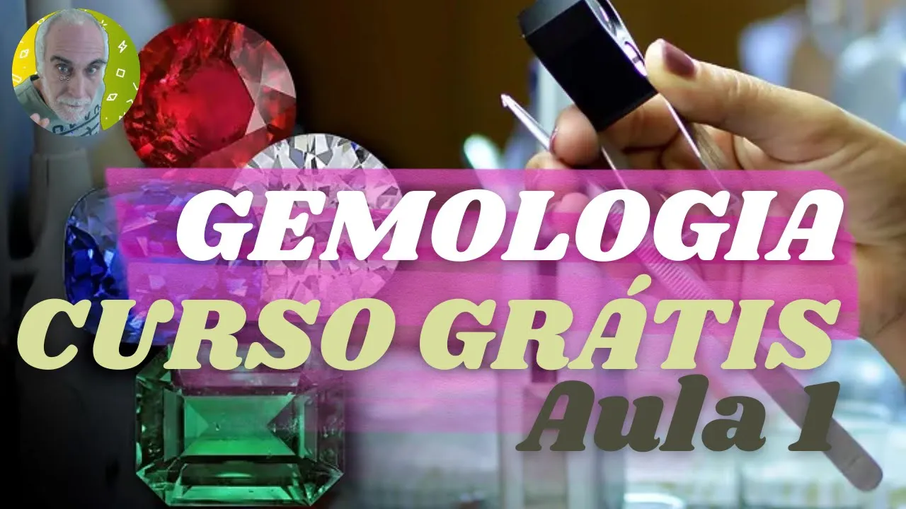 GEMOLOGIA com Sergio Klein | MINICURSO - Aula 1 #gemologia