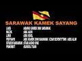 Download Lagu #Terkini Lagu Sarawak  Kamek  Sayang #SarawakkuSayang