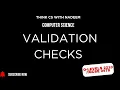Validation Checks with Examples O-level Computer Science 2210 IGCSE Computer Science 0478