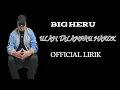 Download Lagu ULAH TALAMPAU HAROK - BIG HERU OFFICIAL LIRIK