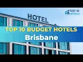 Top 10 Budget Hotels in Brisbane