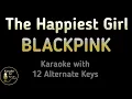 Download Lagu The Happiest Girl Karaoke - BLACKPINK Instrumental Lower Higher Male Original Key