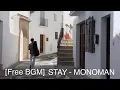 Download Lagu peaceful relaxing soothing [STAY - MONOMAN] travel