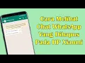 Download Lagu Cara Melihat Pesan WhatsApp Yang Sudah Dihapus Pada HP Xiaomi MIUI13