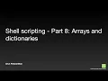 Shell scripting Part 8 Arrays and dictionaries