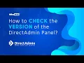How to Check the Version of the DirectAdmin Panel MilesWeb