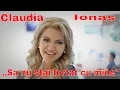 Download Lagu Claudia Ionas - Sa nu stai fortat cu mine -Cantec de dragoste