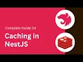 Complete Guide on Nest JS Caching Redis