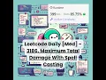 3186 Maximum Total Damage With Spell Casting Med Leetcode Daily 10-11-25