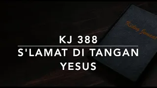 Download KJ 388 S'lamat di Tangan Yesus (Safe in the Arms of Jesus) - Kidung Jemaat MP3