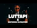 Download Lagu NJAANAA LUTTAPI x MATUSHKA ULTRAFUNK MIX I FAHIDH