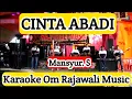 Download Lagu 𝗖𝗜𝗡𝗧𝗔 𝗔𝗕𝗔𝗗𝗜 - 𝗞𝗔𝗥𝗔𝗢𝗞𝗘 - 𝗠𝗔𝗡𝗦𝗬𝗨𝗥 𝗦  ( 𝗢𝗺 𝗥𝗮𝗷𝗮𝘄𝗮𝗹𝗶 𝗠𝘂𝘀𝗶𝗸  ‎⁨@karaokedendy )