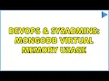 DevOps SysAdmins MongoDB virtual memory usage