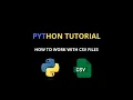 How to Work with CSV Files in Python