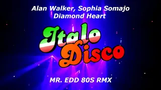 alan walker sophia somajo diamond heart mr edd 80s rmx