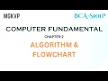 Computer Fundamentals Chapter 2 Algorithm and Flowchart BCA 1st Semester MGKVP