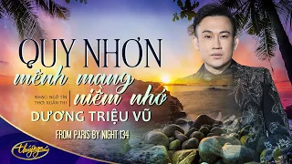 Download PBN134  | Dương Triệu Vũ - Quy Nhơn Mênh Mang Niềm Nhớ MP3