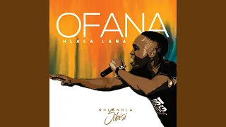 ofana hlala lana