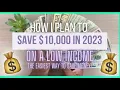 HOW I PLAN TO SAVE 10 000 in 2023 ON A LOW INCOME EASIEST WAY TO SAVE MONEY
