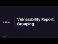 GitLab 17 6 - Vulnerability Report Grouping